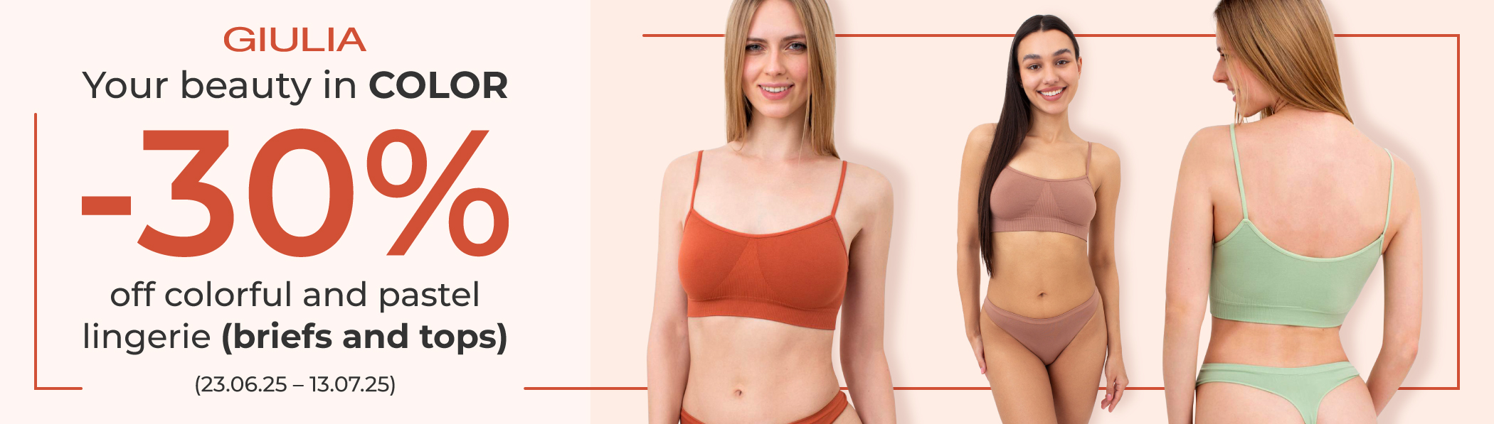 -30 % on all briefs and tops