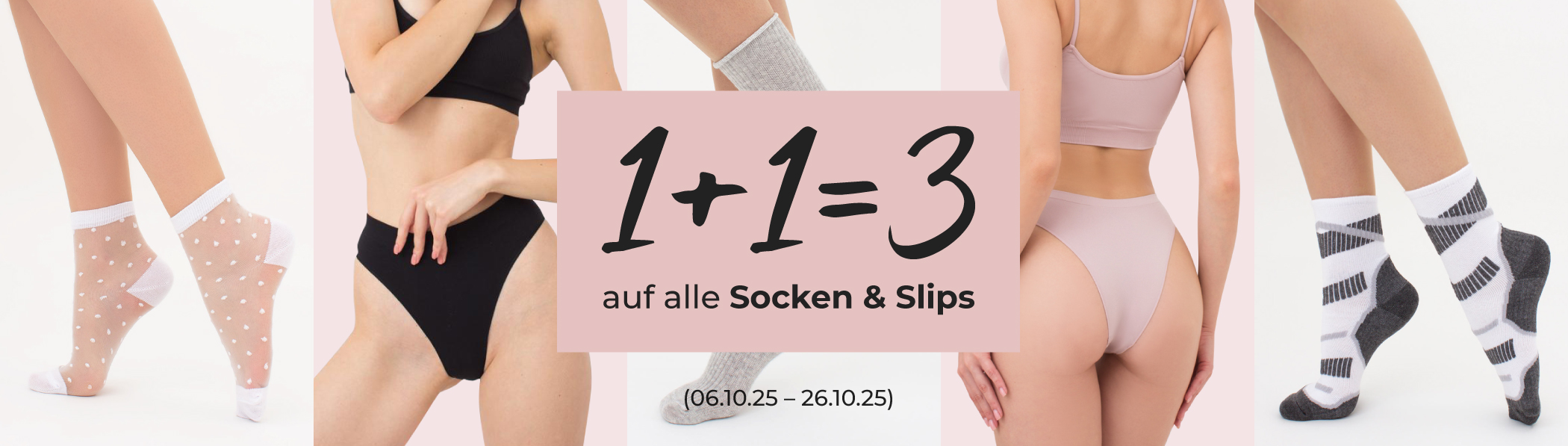 1+1=3  auf alle Socken & Slips