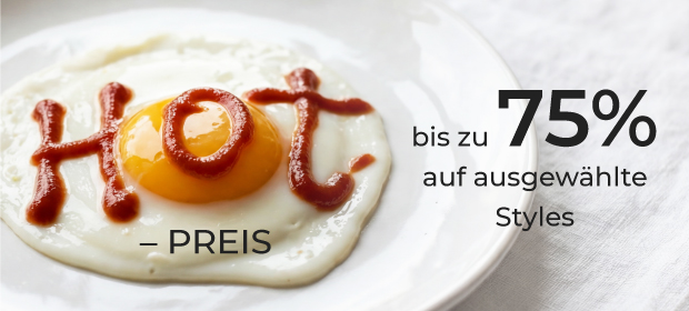 Hot-Preis: bis zu -75% auf ausgewählte Styles