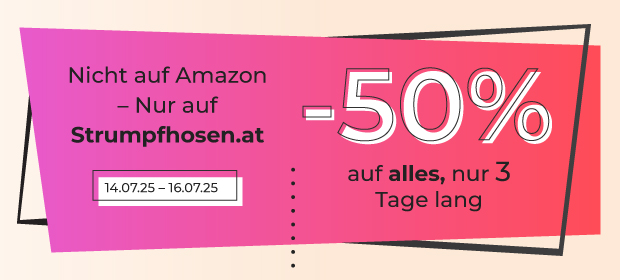 Nicht auf Amazon – Nur auf Strumpfhosen.at – 50 % auf alles