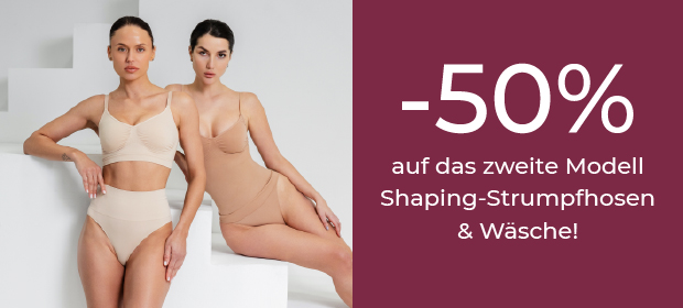–50% auf das zweite Modell Shaping-Strumpfhosen & Wäsche –50% auf das zweite Modell Shaping-Strumpfhosen & Wäsche