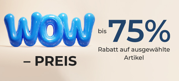 WOW-Preis: Bis -75 % auf ausgewählte Artikel
