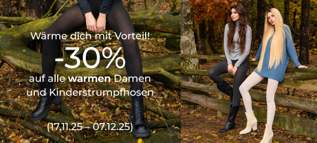 -30% auf alle warmen Damen- und Kinderstrumpfhosen