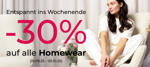 -30% auf alle Homewear