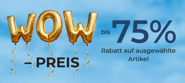 WOW-Preis: Bis -75 % auf ausgewählte Artikel